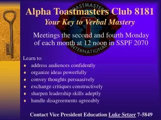 Alpha Toastmasters Club 8181 Your Key to Verbal Mastery