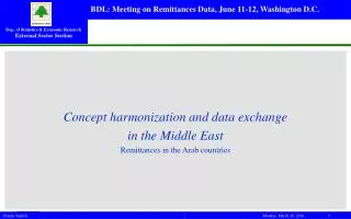 Concept harmonization and data exchange in the Middle East Remittances in the Arab countries