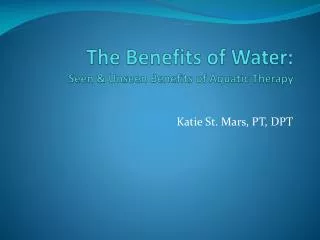 The Benefits of Water: Seen &amp; Unseen Benefits of Aquatic Therapy