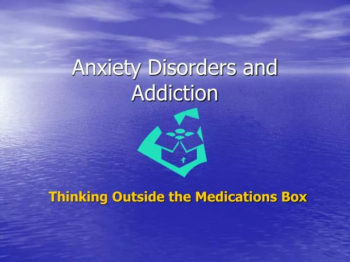 anxiety disorders and addiction