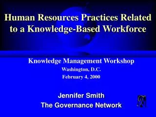 Human Resources Practices Related to a Knowledge-Based Workforce
