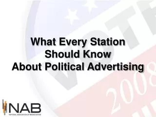 What Every Station Should Know About Political Advertising