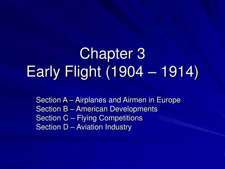 chapter 3 early flight 1904 1914