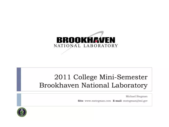 2011 college mini semester brookhaven national laboratory
