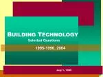B UILDING T ECHNOLOGY - slide 1