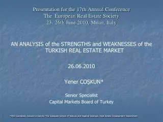 Presentation for the 17th Annual Conference The European Real Estate Society 23- 26th June 2010, Milan , Italy