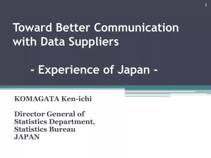 toward better communication with data suppliers experience of japan