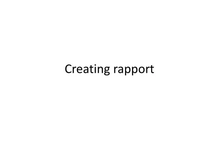 creating rapport