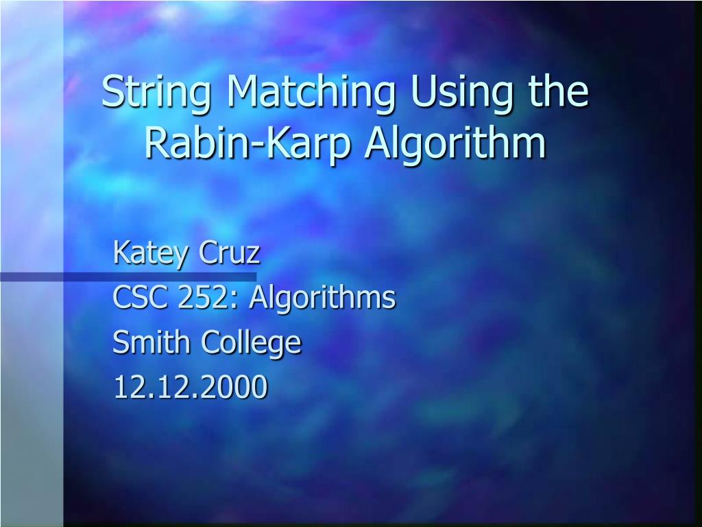 PPT - String Matching Using the Rabin-Karp Algorithm PowerPoint ...
