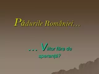 p durile rom niei