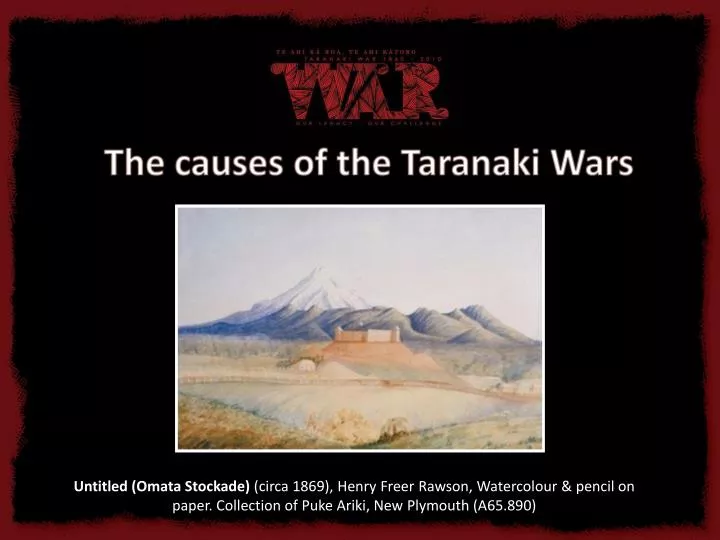 the causes of the taranaki wars