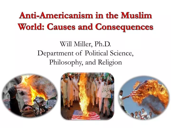 anti americanism in the muslim world causes and consequences