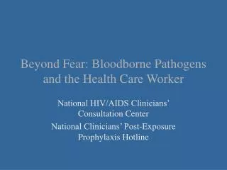 Beyond Fear: Bloodborne Pathogens and the Health Care Worker
