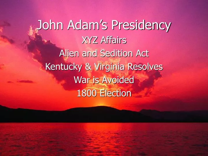 john adam s presidency