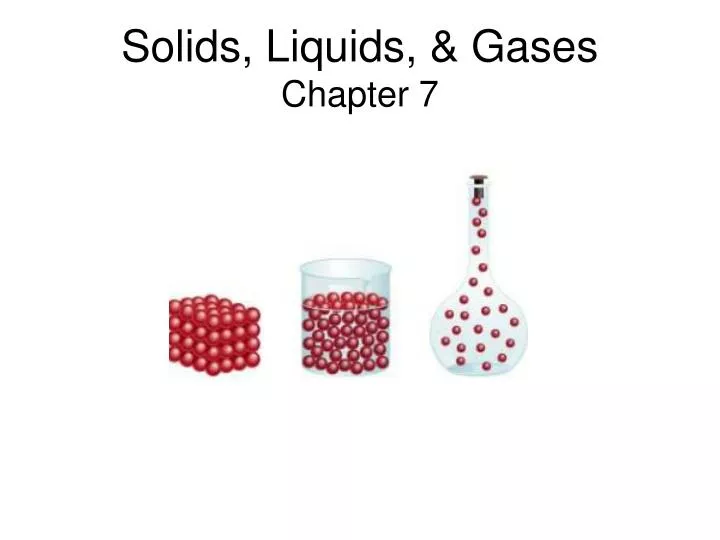 solids liquids gases chapter 7