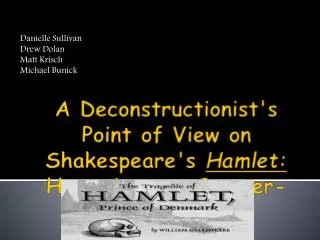 A Deconstructionist's Point of View on Shakespeare's Hamlet: Humanism vs. Counter-Humanism