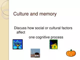 Culture and memory