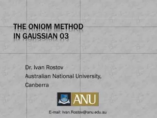 The ONIOM Method in Gaussian 03