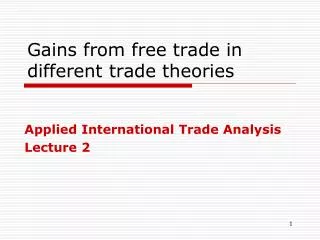 Gains from free trade in different trade theories