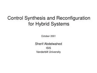 Control Synthesis and Reconfiguration for Hybrid Systems