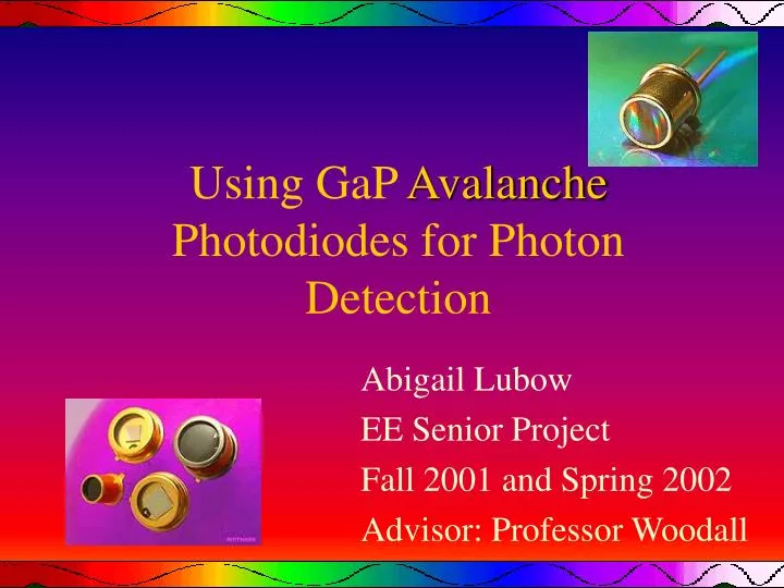 using gap avalanche photodiodes for photon detection