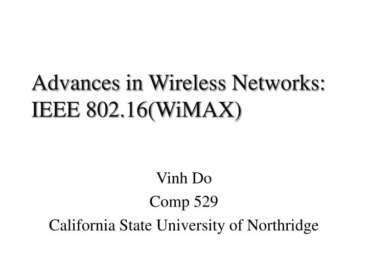 advances in wireless networks ieee 802 16 wimax