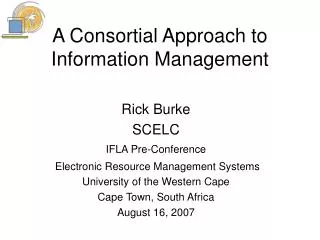 A Consortial Approach to Information Management