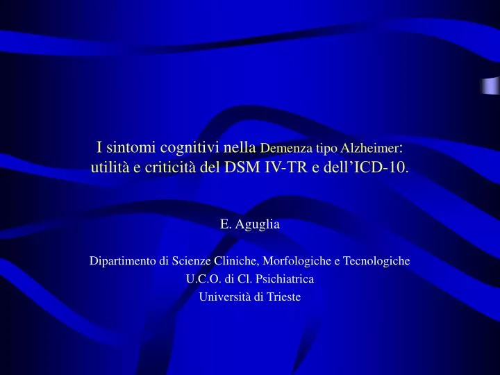 i sintomi cognitivi nella demenza tipo alzheimer utilit e criticit del dsm iv tr e dell icd 10