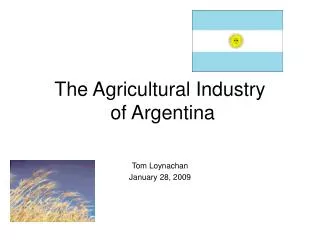 The Agricultural Industry of Argentina