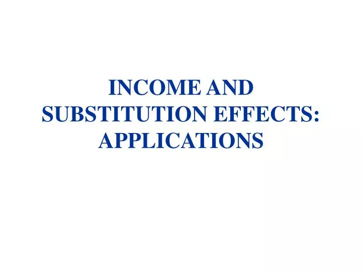 income and substitution effects applications