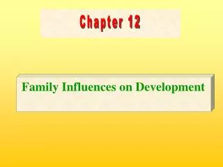 Family Influences on Development