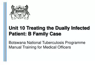 Unit 10 Treating the Dually Infected Patient: B Family Case