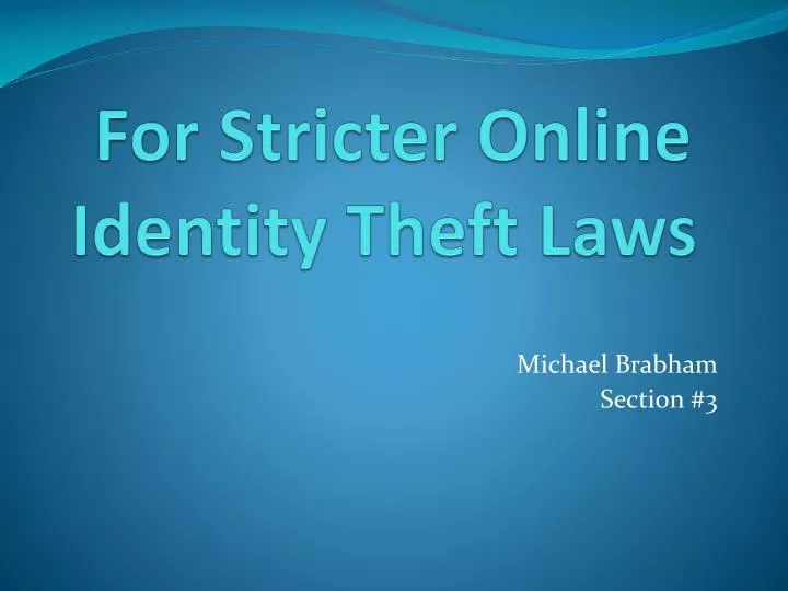 for stricter online identity theft laws