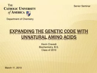 Expanding the Genetic Code with Unnatural Amino Acids