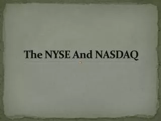 The NYSE And NASDAQ