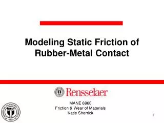 Modeling Static Friction of Rubber-Metal Contact