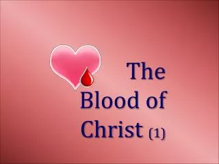 The Blood of Christ (1)