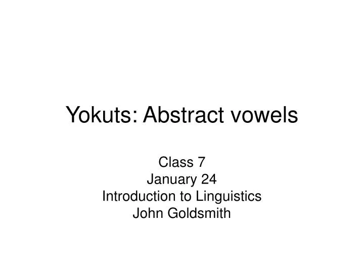 yokuts abstract vowels