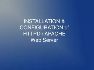 INSTALLATION &amp; CONFIGURATION of HTTPD / APACHE Web Server