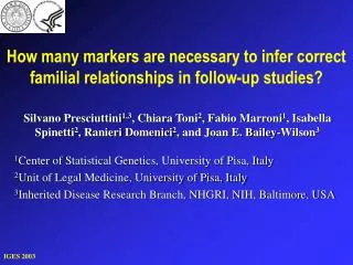 How many markers are necessary to infer correct familial relationships in follow-up studies?