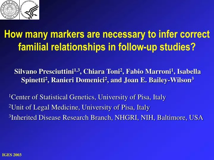 how many markers are necessary to infer correct familial relationships in follow up studies