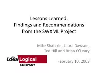 Lessons Learned: Findings and Recommendations from the SWXML Project