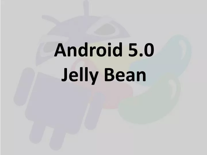 android 5 0 jelly bean