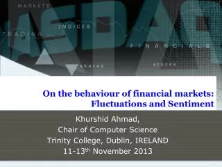 On the behaviour of financial markets: Fluctuations and Sentiment