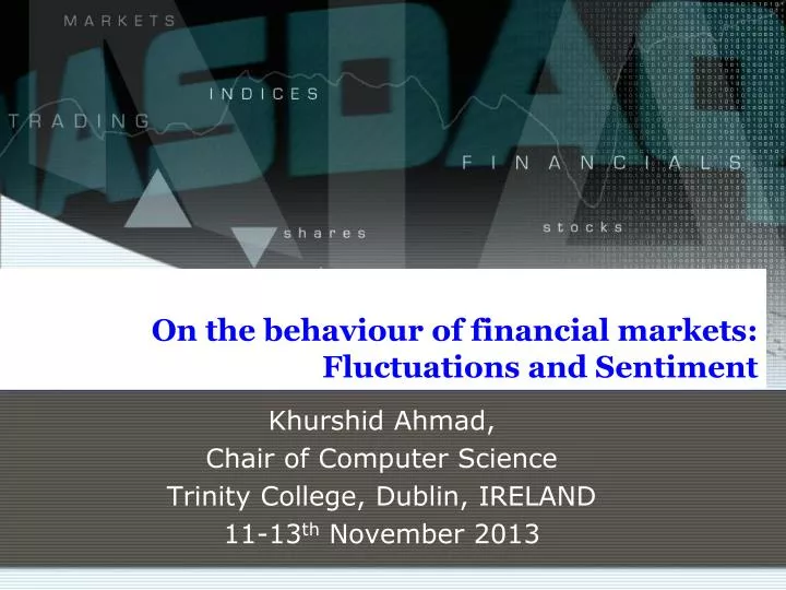 on the behaviour of financial markets fluctuations and sentiment