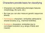 Characters provide basis for classifying - slide 1