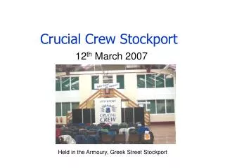 Crucial Crew Stockport