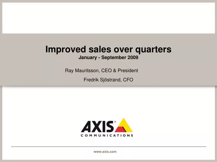 improved sales over quarters january september 2009