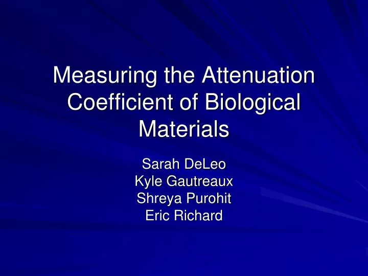 measuring the attenuation coefficient of biological materials