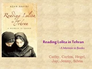 Reading Lolita in Tehran ~A Memoir in Books
